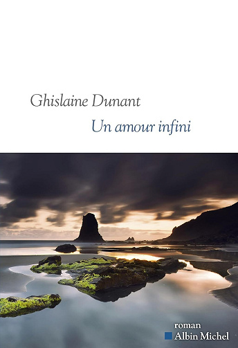 Un amour infini - Ghislaine Dunant (2025)