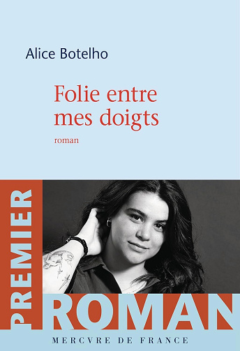 Folie entre mes doigts - Alice Botelho (2025)