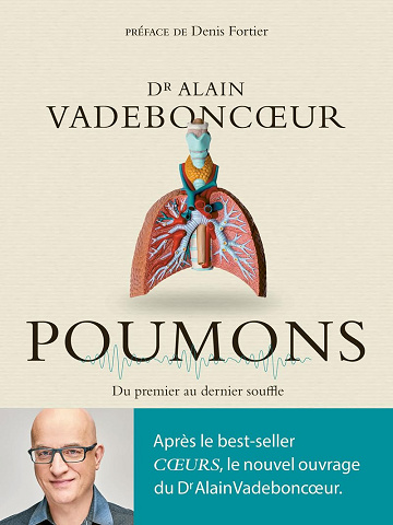 Poumons - Du premier au dernier souffle -  Alain Vadeboncoeur (2025)