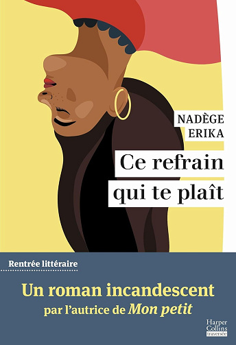 Ce refrain qui te plaît - Nadège Erika (2025)