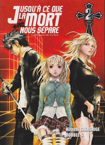 Jusqu'à ce que la mort nous sépare - 2. Action