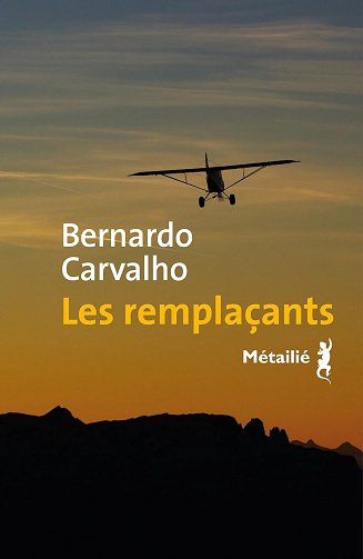Les remplaçants -  Bernardo Carvalho (2025)
