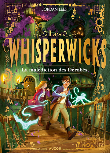 Les whisperwicks - tome 2 - la malédiction des dérobés -  Jordan Lees (2025)