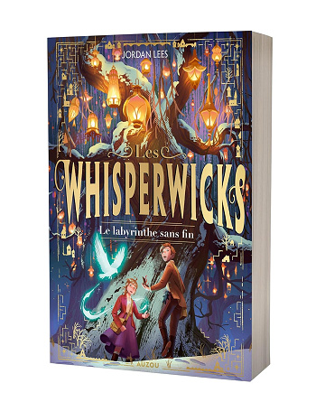 Les Whisperwicks - Tome 1 - Le labyrinthe sans fin -  Jordan Lees (2024)