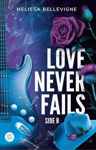 Love never fails, Tome 2 : Side B - Melissa Bellevigne (2025)