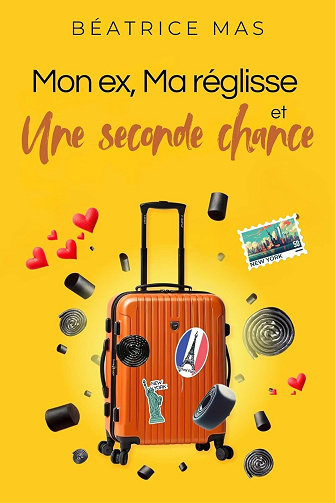 Mon ex, Ma réglisse et Une seconde chance - Béatrice Mas (2025)