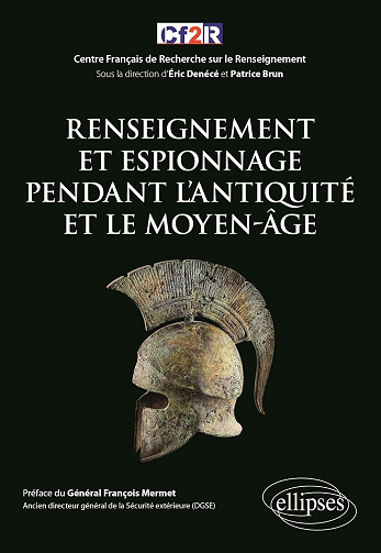 Patrice Brun, Éric Denécé - Renseignement et espionnage pendant l'Antiquité et le Moyen-Âge