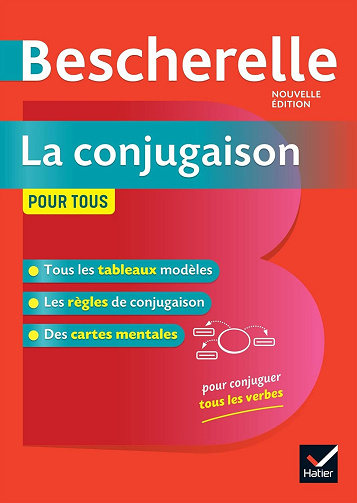 Collectif - Bescherelle La conjugaison pour tous: pour conjuguer les verbes français sans faute