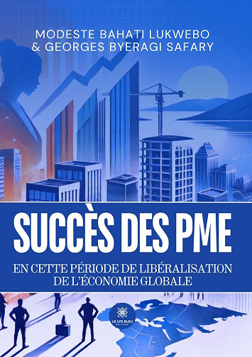 Succès des PME en cette période de libéralisation de l'économie globale - Modeste Bahati lukwebo (2025)