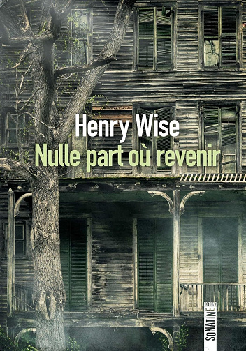 Nulle part où revenir - Henry Wise (2025)