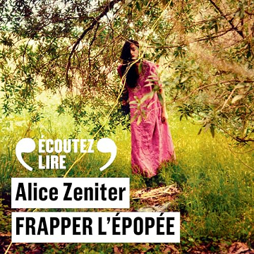 Alice Zeniter - Frapper l'épopée [2024]