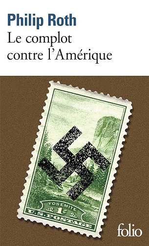 Philip Roth - Le complot contre l'Amérique