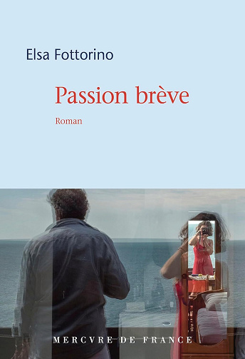 Passion brève - Elsa Fottorino (2025)