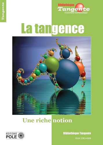 Bibliothèque Tangente HS 84, La tangence Une riche notion (Collectif, 2024)