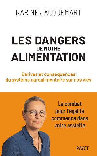 Les Dangers de notre alimentation -  Karine Jacquemart (2025)