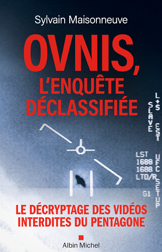 Ovnis, l'enquête déclassifiée - Sylvain Maisonneuve (2025)