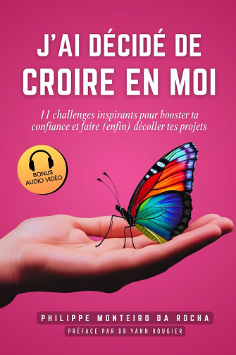 J’ai décidé de croire en moi - Philippe Monteiro da Rocha (2025)