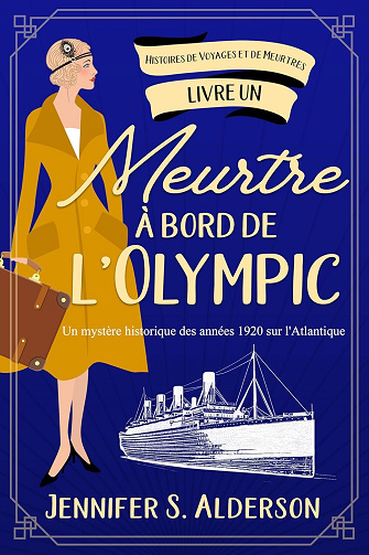 Meurtre à bord de l'Olympic - Jennifer S. Alderson (2025)