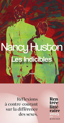 Les Indicibles - Nancy Huston (2025)