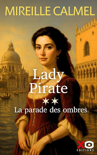 Lady Pirate - T2: La parade des ombres - Mireille Calmel (2025)