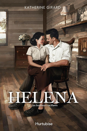 Helena - Tome 2: Les bonheurs vacillants -  Katherine Girard (2025)