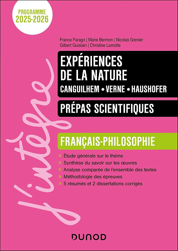 France Farago, Marie Bermon, Nicolas Grenier, Gilbert Guislain, Christine Lamotte - Expériences de la nature - Manuel Prépas scientifiques Français-Philosophie - 2025-2026 (2025)