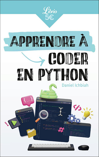 Apprendre à coder en Python -  Daniel Ichbiah (2024)