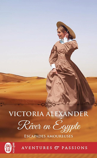 Rêver en Égypte - Alexander Victoria (2025)