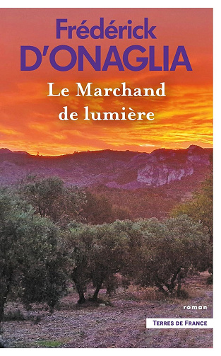Le Marchand de lumière - Frédérick d' Onaglia (2025)