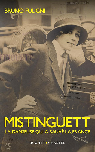 Bruno Fuligni - Mistinguett. La danseuse qui a sauvé la France (2025)