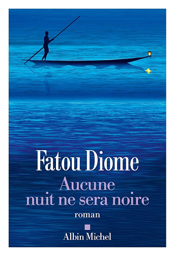 Aucune nuit ne sera noire - Fatou Diome (2025)