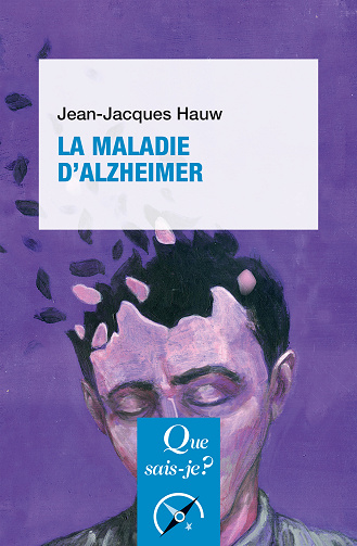 La Maladie d'Alzheimer - Jean-Jacques Hauw (2025)