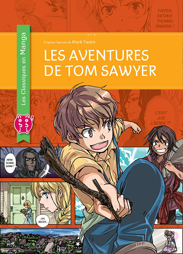 Les Aventures de Tom Sawyer - (Les Classiques en manga)