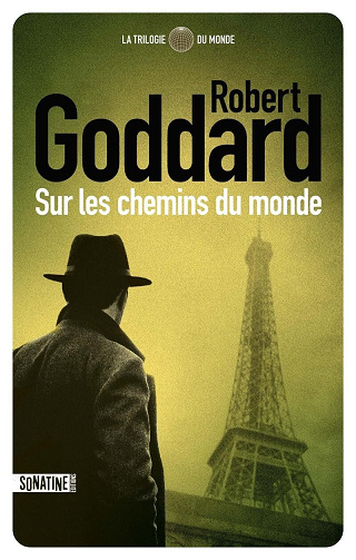 Sur les chemins du monde - Robert Goddard (2025)