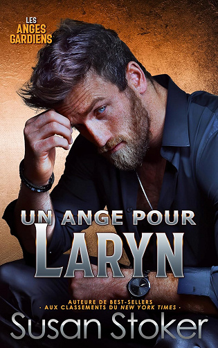 Un ange pour Laryn (Les Anges Gardiens t. 1) -  Susan Stoker (2025)