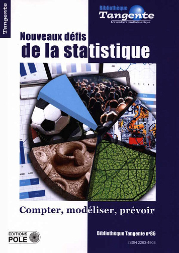Bibliothèque Tangente HS 86, Nouveaux défis de la statistique, Compter, modéliser, prévoir (Collectif, 2024)
