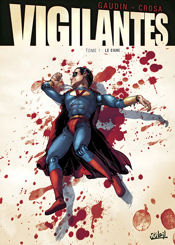 Vigilantes - Tomes 01 à 04