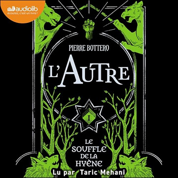 Pierre Bottero - Le Souffle de la hyène T1 [2025]