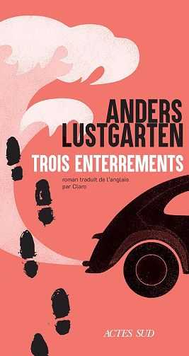 Anders Lustgarten - Trois enterrements (2025)