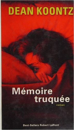 Mémoire truquée - Dean R. Koontz (2001)