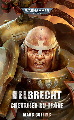 Helbrecht: Chevalier Du Trône (Warhammer 40,000) -  Marc Collins (2024)