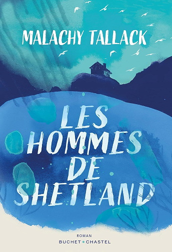 Malachy Tallack - Les hommes de Shetland (2025)