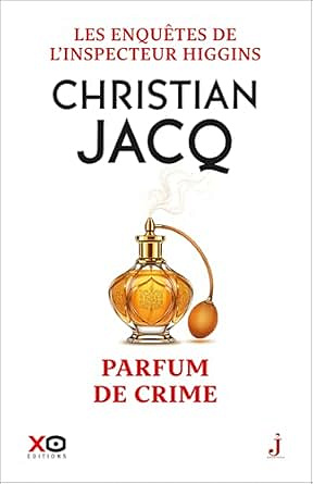 Les enquêtes de l'inspecteur Higgins - Tome 58 Parfum de crime - Christian Jacq (2025)