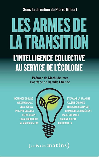 Collectif - Les Armes de la transition - L'intelligence collective au service de l'écologie