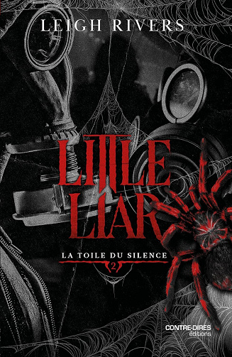 Leigh Rivers - La toile du Silence - Tome 2 Little Liar (2025)