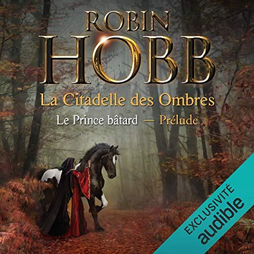 Robin Hobb - Le prince bâtard - Préquel de l'Assassin royal [2020]