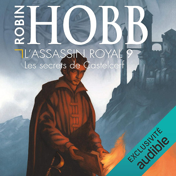 Les secrets de Castelcerf: L'Assassin Royal 9 - Robin Hobb (2017)