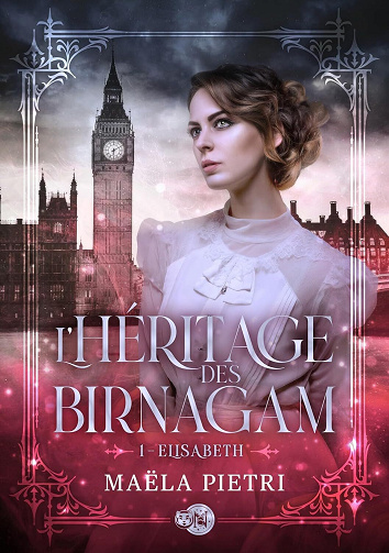 Elisabeth: L'héritage des Birnagam, T1 - Maëla Pietri (2025)