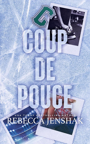 Coup de pouce (Wildcat Hockey t. 5) - Rebecca Jenshak (2025)