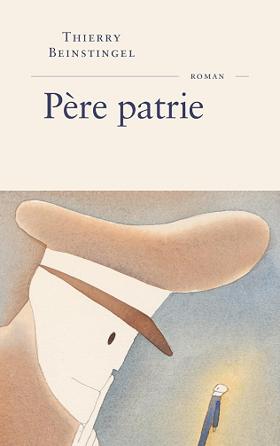 Thierry Beinstingel - Père patrie (2025)